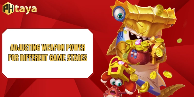 Adjusting weapon power for different game stages
