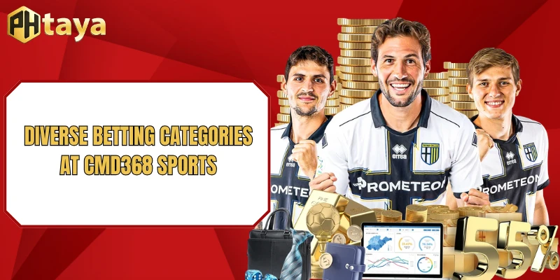 CMD368 Sports - The Ultimate Betting Platform at PHTAYA 2 Diverse betting categories at CMD368 Sports