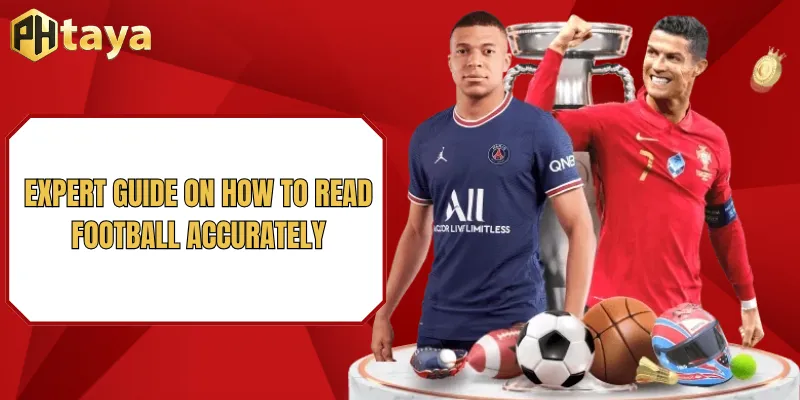 How to read football - A guide to understanding standard odds 2 Expert guide on how to read football accurately
