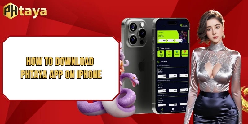 Download PHTAYA App 2 How to download PHTAYA app on iPhone