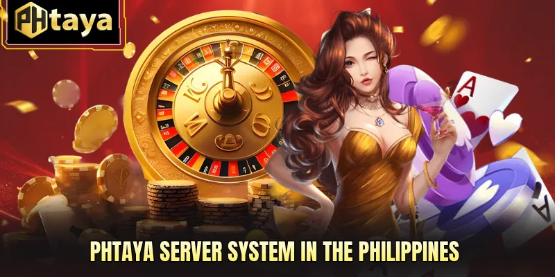 PHTAYA Server System in the Philippines