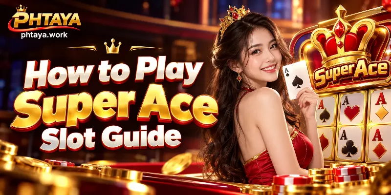 A comprehensive guide on how to play the high-volatility Super Ace slot game featuring progressive multipliers in the PHTAYA casino lobby for players in the Philippines.